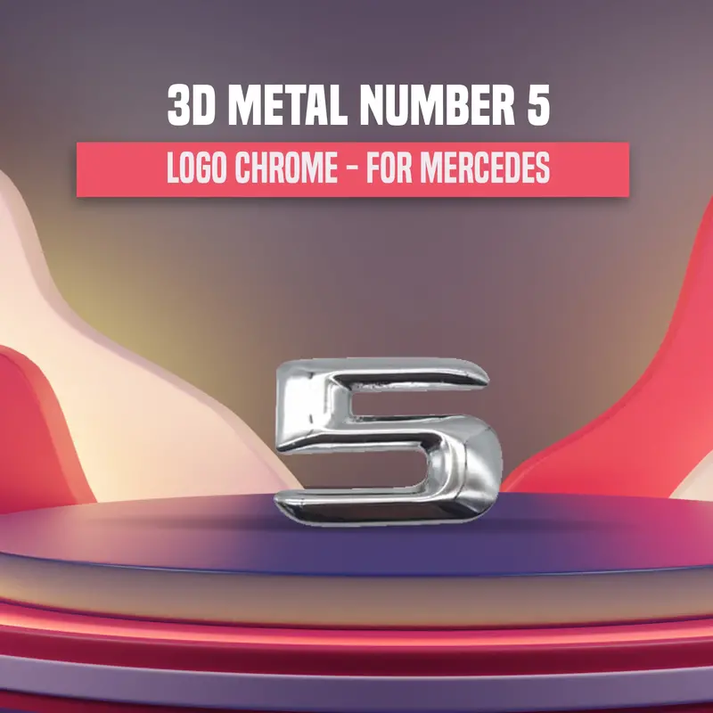 3D Metal Number 5 Logo Chrome - For Mercedes 1