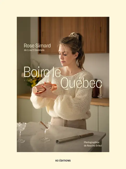 Boire Le Québec De Rose Simard- Ko Media 1