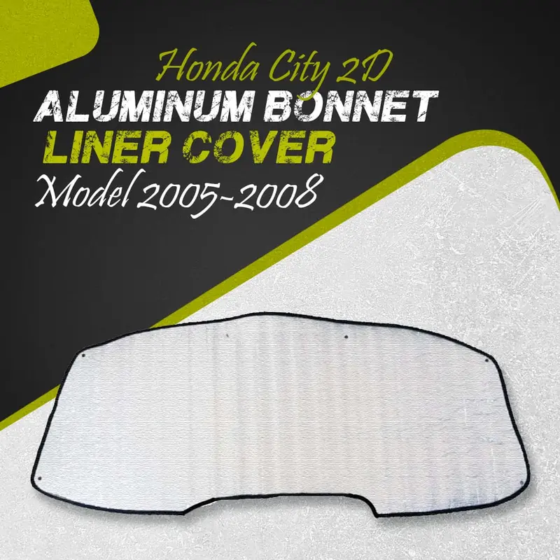 Honda City 2D Aluminum Bonnet Liner Cover 2005 - 2008 - Protector Lid Garnish Bonnet Namda 1