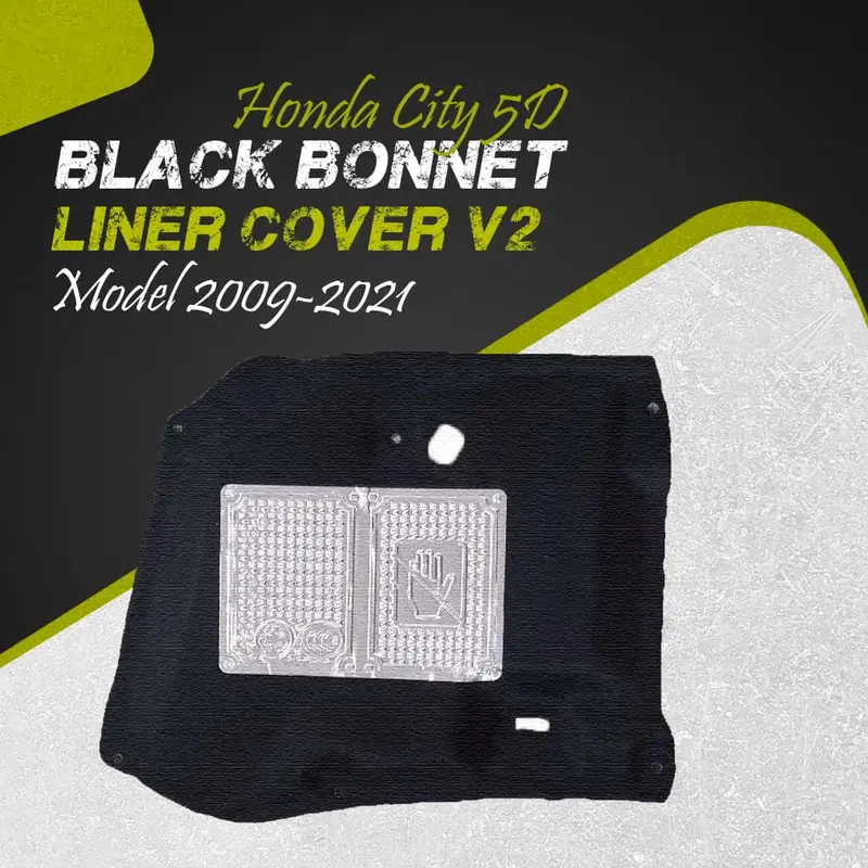 Honda City 5D Black Bonnet Liner Cover V2 2008 - 2021 - Protector Lid Garnish Bonnet Namda 1
