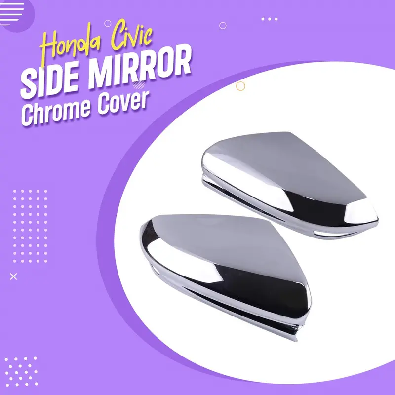 Honda Civic Side Mirror Chrome Cover 2016 - 2021 1