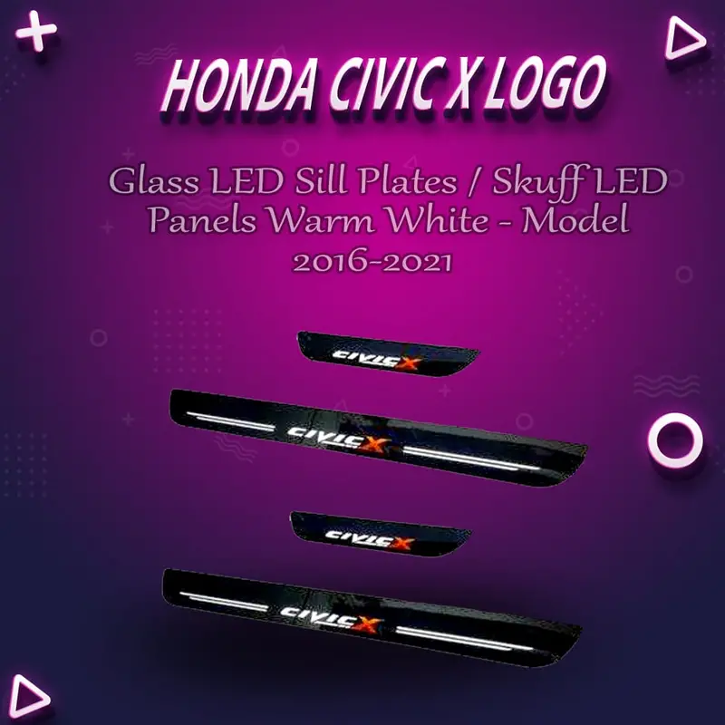 Honda Civic X Glass Led Sill Plates / Skuff Led Panels Warm White - Model 2016-2021 1