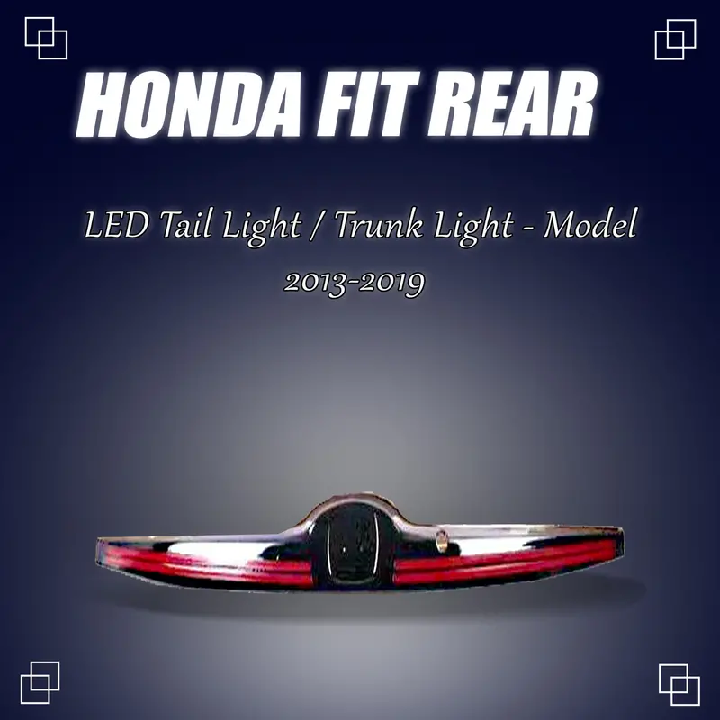 Honda Fit Rear Led Tail Light / Trunk Light - Model 2013-2019 1