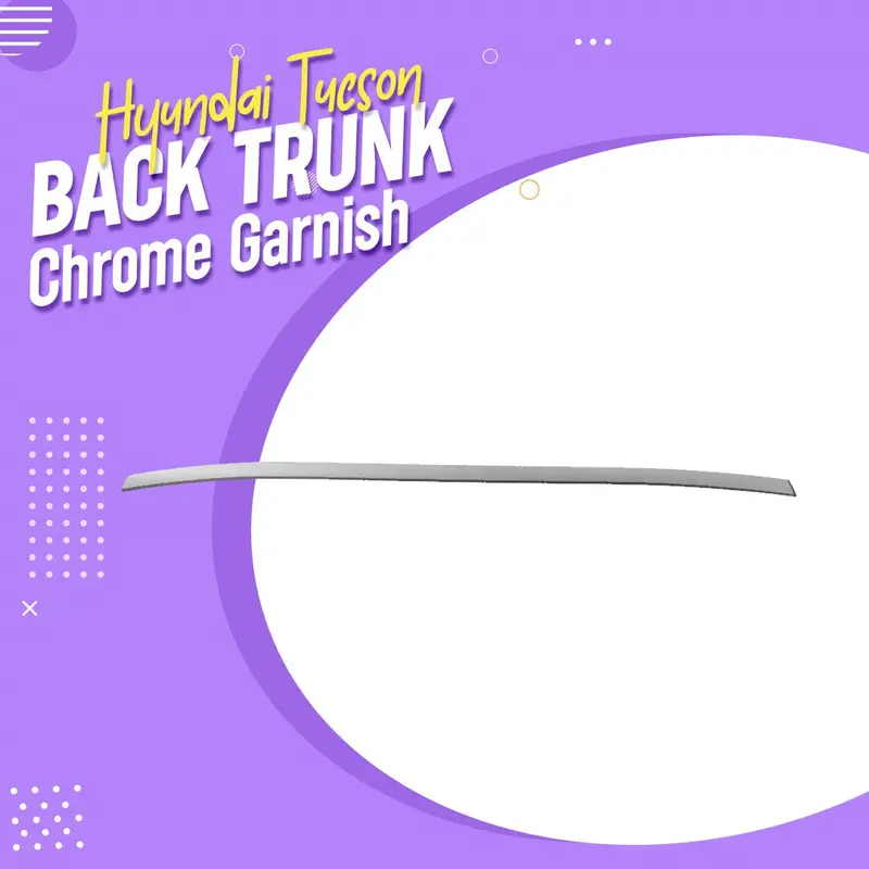 Hyundai Tucson Back Trunk Chrome Garnish 2020 - 2024 1