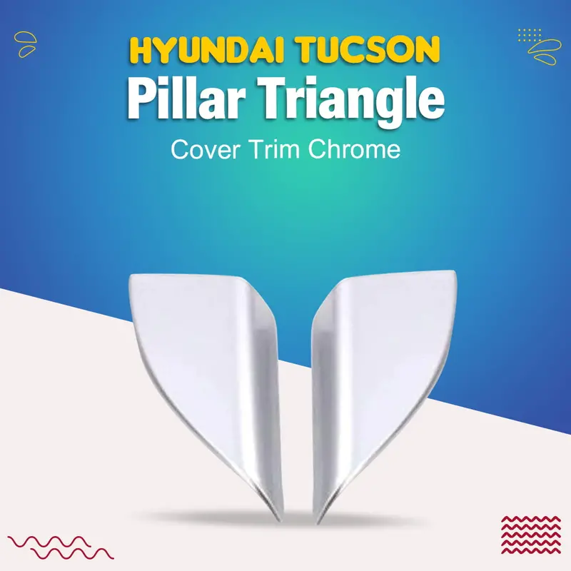 Hyundai Tucson Pillar Triangle Cover Trim Chrome 2020 - 2024 1