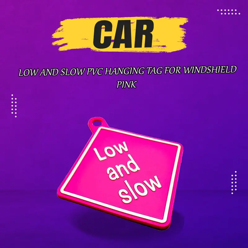 Low And Slow Pvc Hanging Tag For Windshield Pink 1