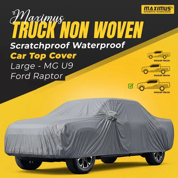 Maximus Large Truck Non Woven Top Cover - Scratchproof Waterproof For Mg U9 - Ford Raptor 1