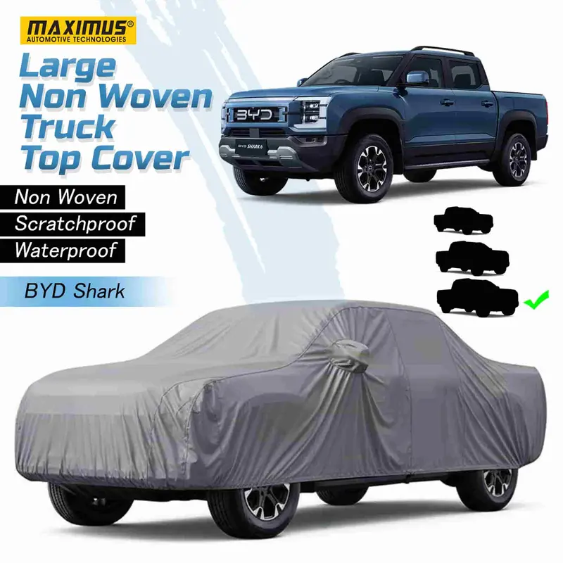 Maximus Medium Truck Non Woven Top Cover - Scratchproof Waterproof For Jac T9 Hunter - Byd Shark 1