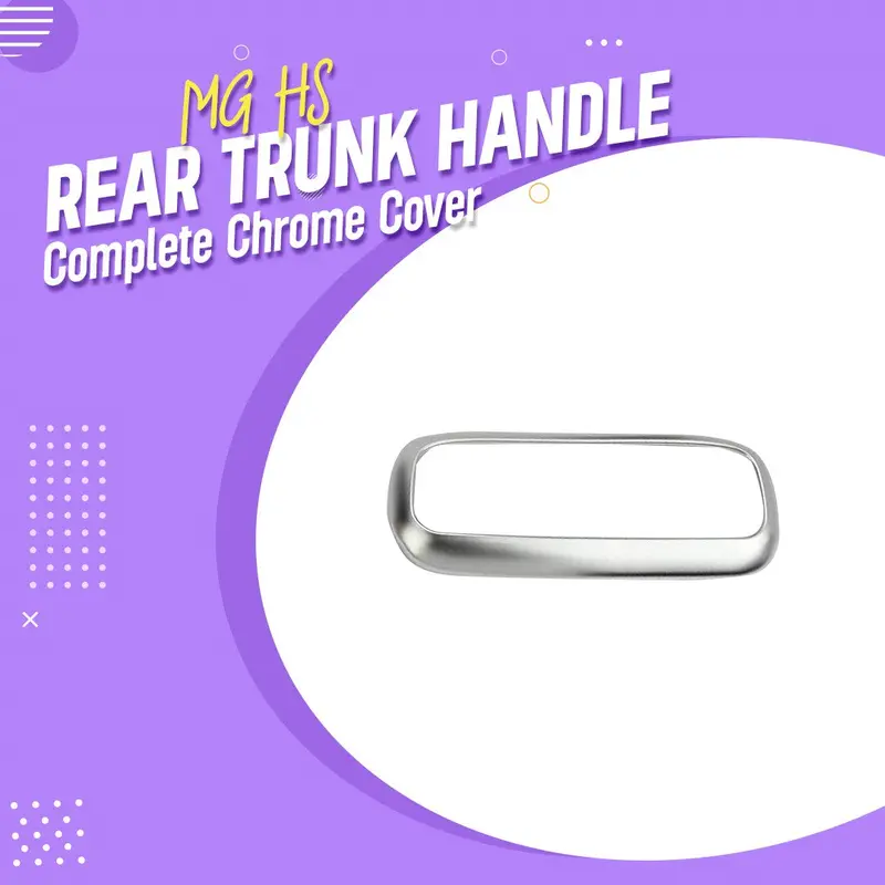 Mg Hs Rear Trunk Handle Complete Chrome Cover 2020 - 2025 1