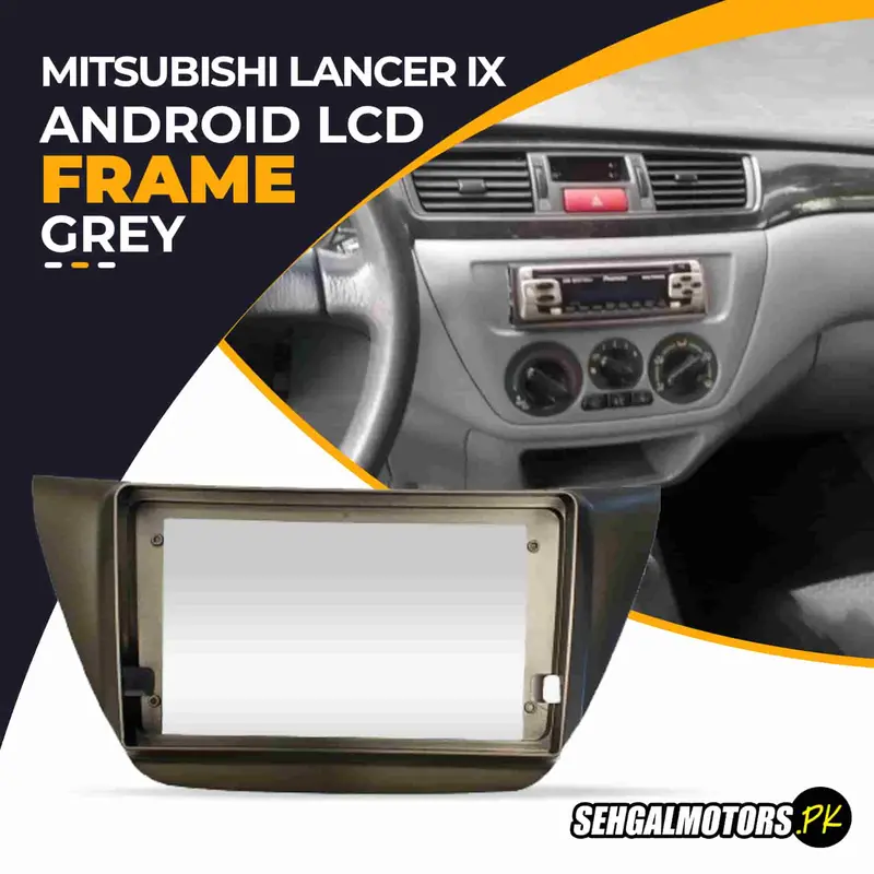 Mitsubishi Lancer Ix Android Lcd Frame With Grip 9 Inches Grey 2004-2006 1