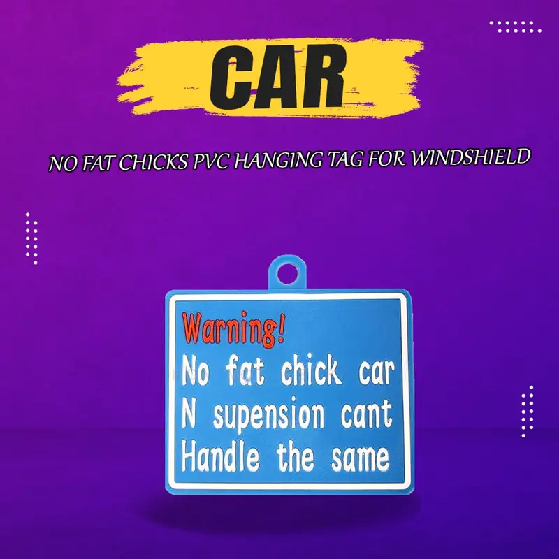 No Fat Chicks Pvc Hanging Tag For Windshield 1