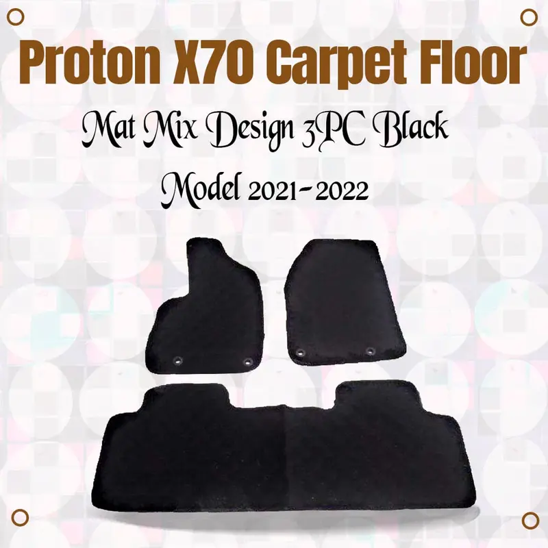 Proton X70 Carpet Floor Mat Mix Design 3Pc Black 2021 - 2025 1