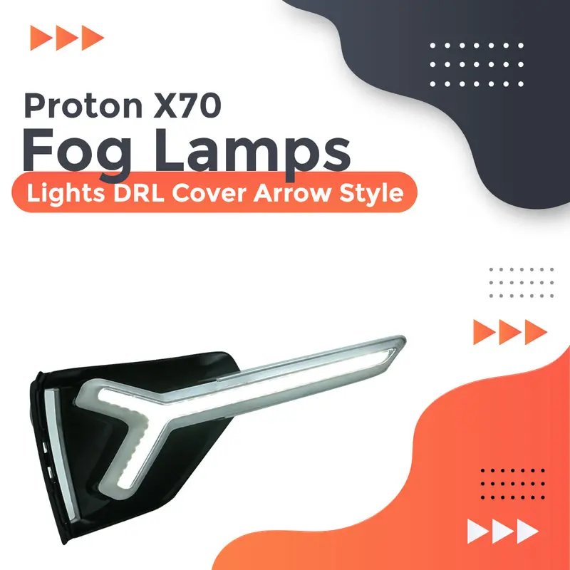 Proton X70 Fog Lamps Lights Drl Cover Arrow Style 2020 - 2025 1