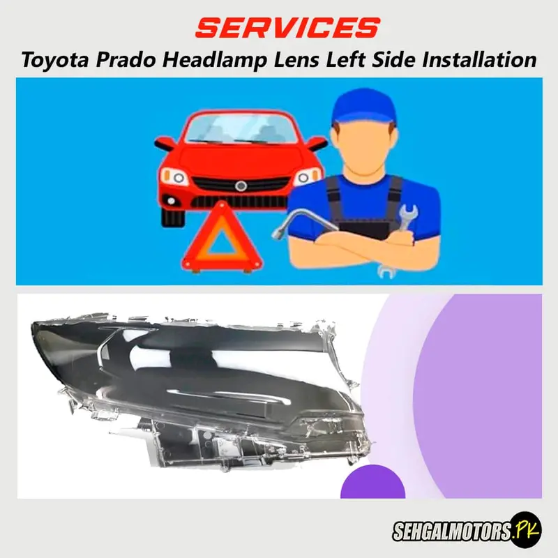 Services - Toyota Prado Headlamp Lens Left Side Installation 1