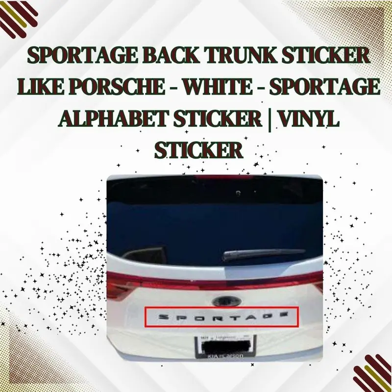Sportage Back Trunk Sticker Like Porsche - White - Sportage Alphabet Sticker | Vinyl Sticker 1