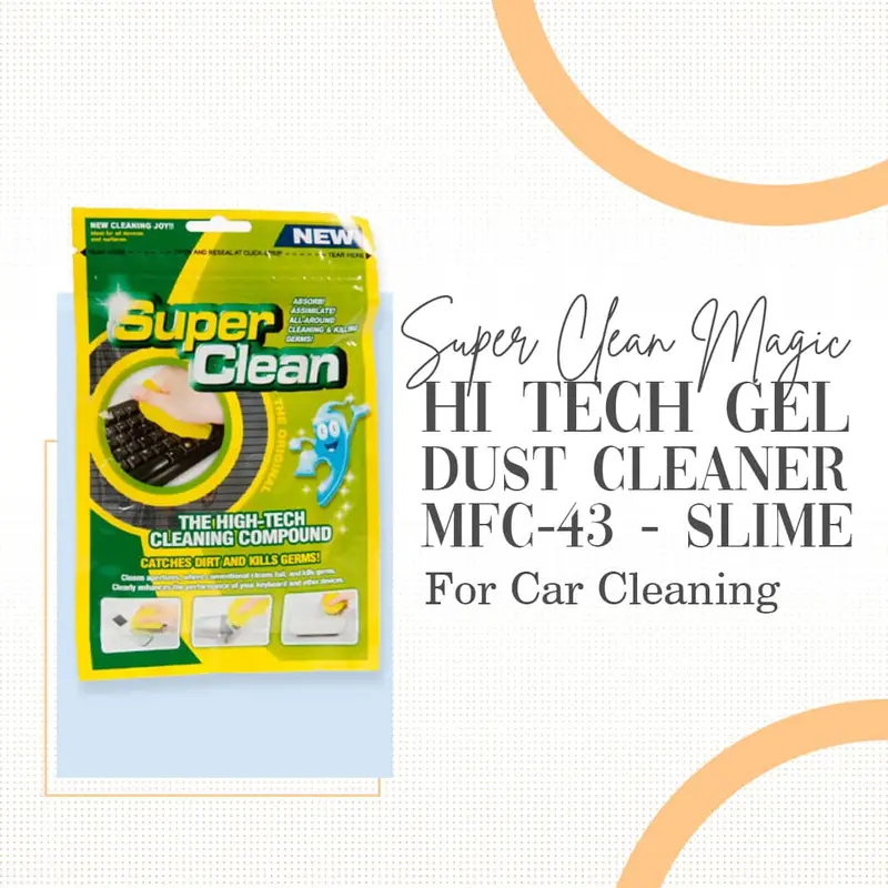Super Clean Magic Hi Tech Gel Dust Cleaner Mfc-43 - Slime For Car Cleaning | Slime Jelly | Cleaning Gel Gu 1