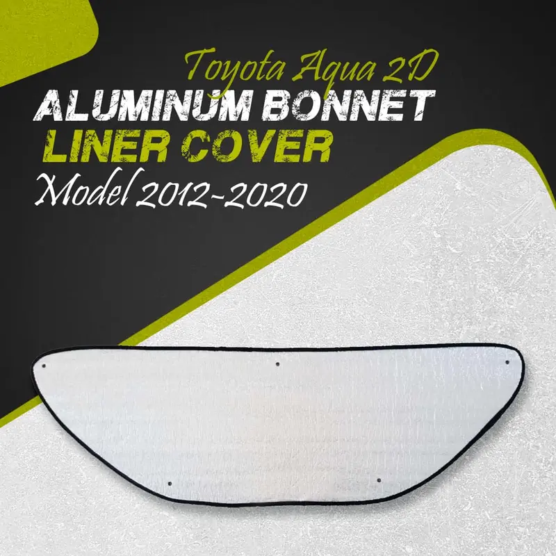 Toyota Aqua 2D Aluminum Bonnet Liner Cover 1984 - 2021 - Protector Lid Garnish Bonnet Namda 1