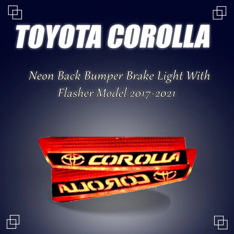 Toyota Corolla Back Bumper Third Brake Lamp Neon With Flasher - 2017-2021 1
