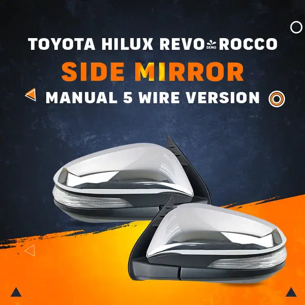 Toyota Hilux Revo/Rocco Side Mirror - Manual 5 Wire Version 1