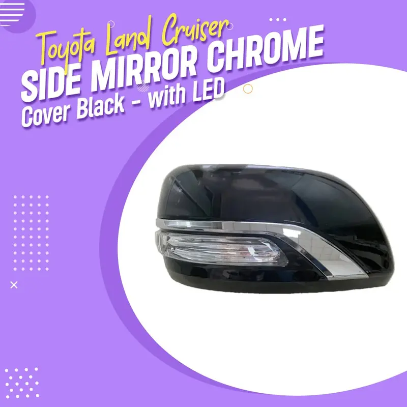 Toyota Land Cruiser Side Mirror Chrome Cover Black - With Led Each Right Side Model 2012-2021 1