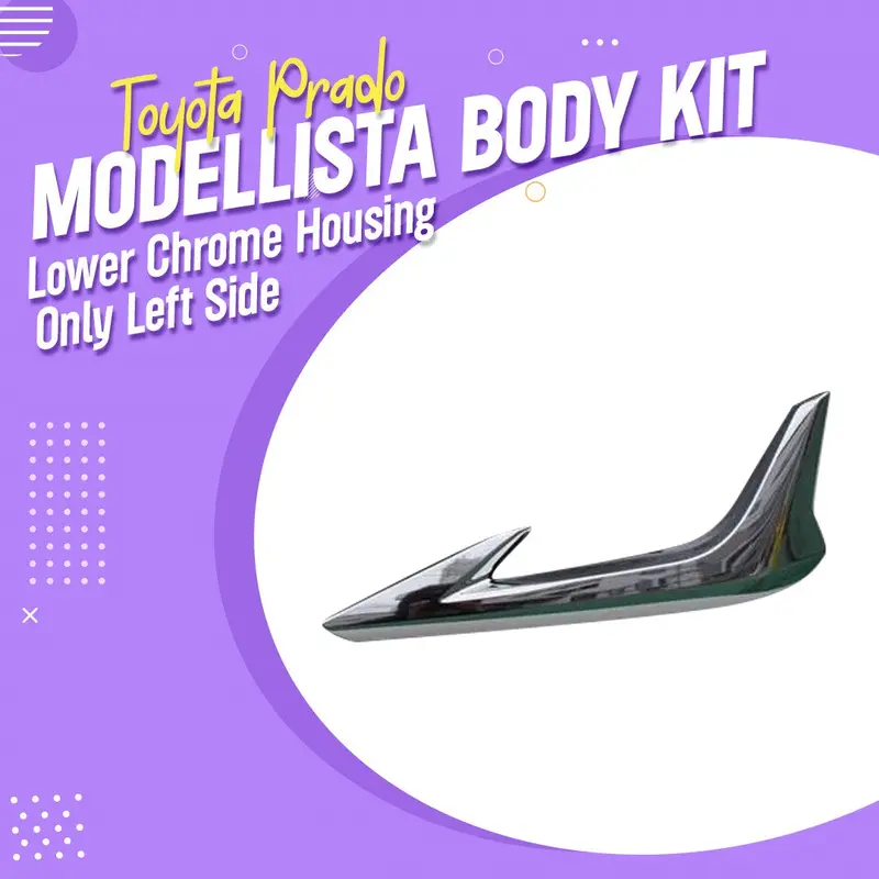 Toyota Prado Modellista Body Kit Lower Chrome Left Side - Each - Housing Only Without Led Housing - Model 2009 - 2021 1