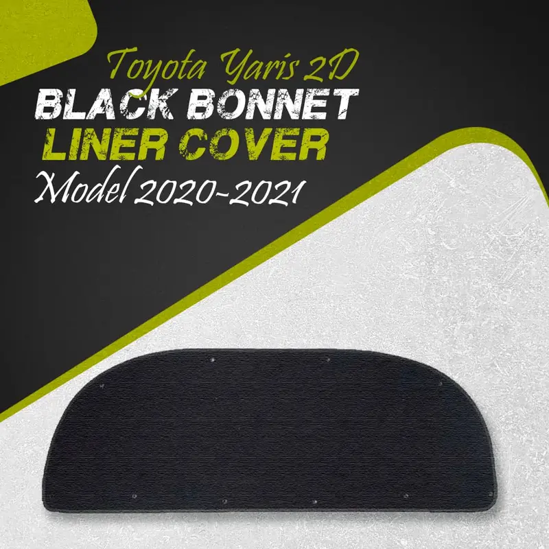 Toyota Yaris 2D Black Bonnet Liner Cover - Model 2020-2021 - Protector Lid Garnish Bonnet Namda 1