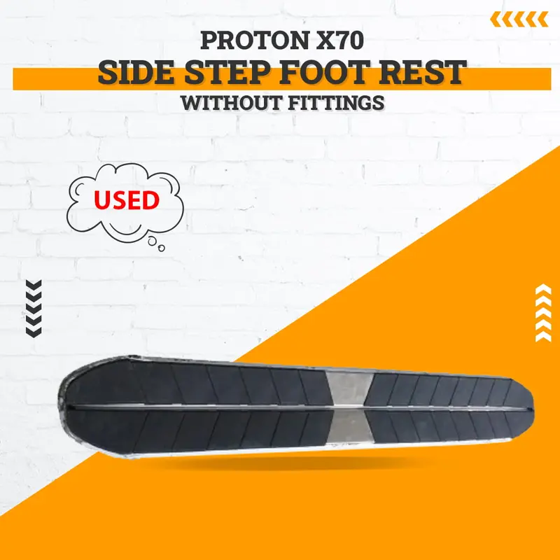 Used Proton X70 Side Step Foot Rest Without Fittings 2021 - 2025 1